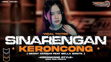 DJ SINARENGAN - DENNY CAKNAN FEAT BELLA BONITA REMIX FULL BASS IRFAK RMX