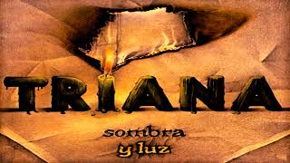 Video thumbnail of "TRIANA - HASTA VOLVER (SOMBRA Y LUZ - 1979)"