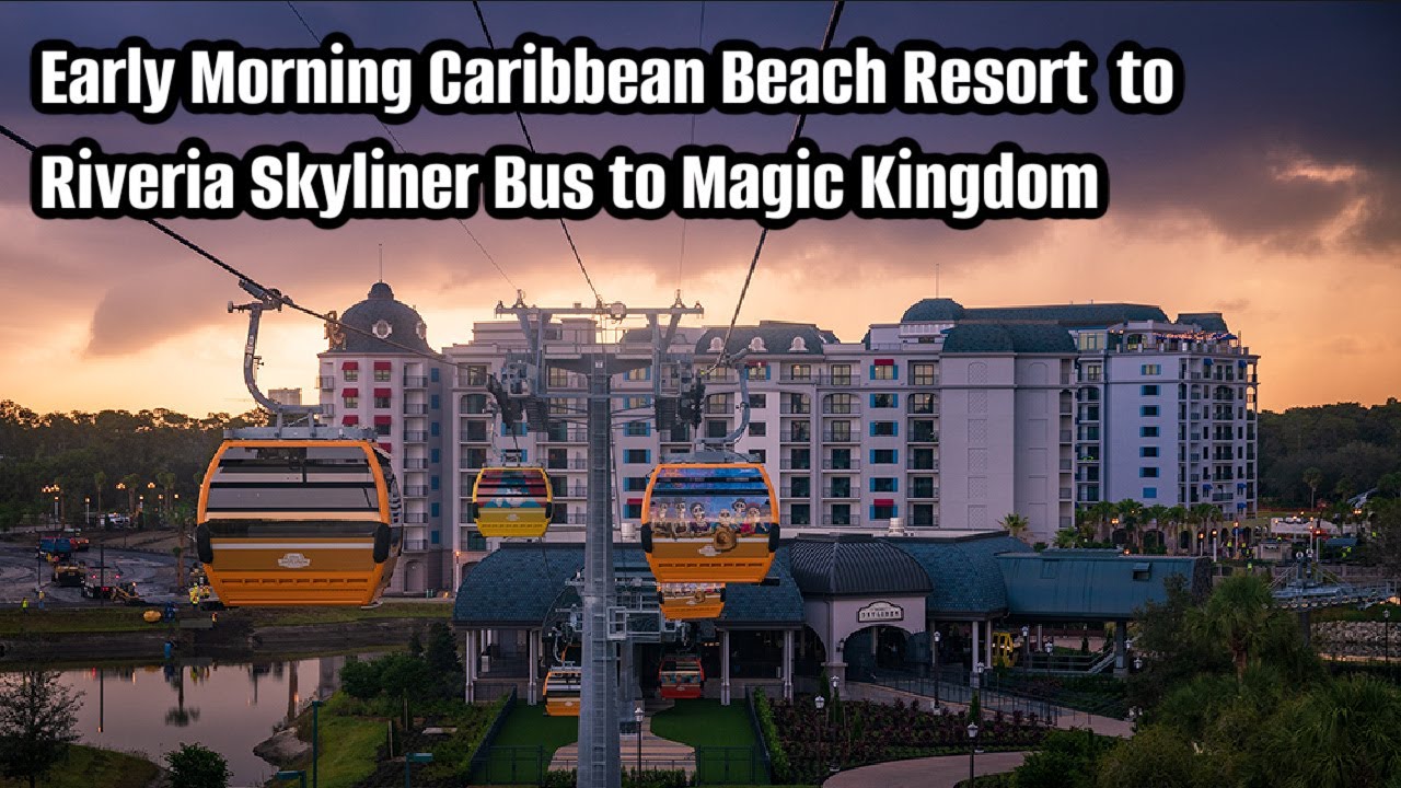 Disney World Morning Caribbean Beach Resort to Riviera Skyliner Bus to