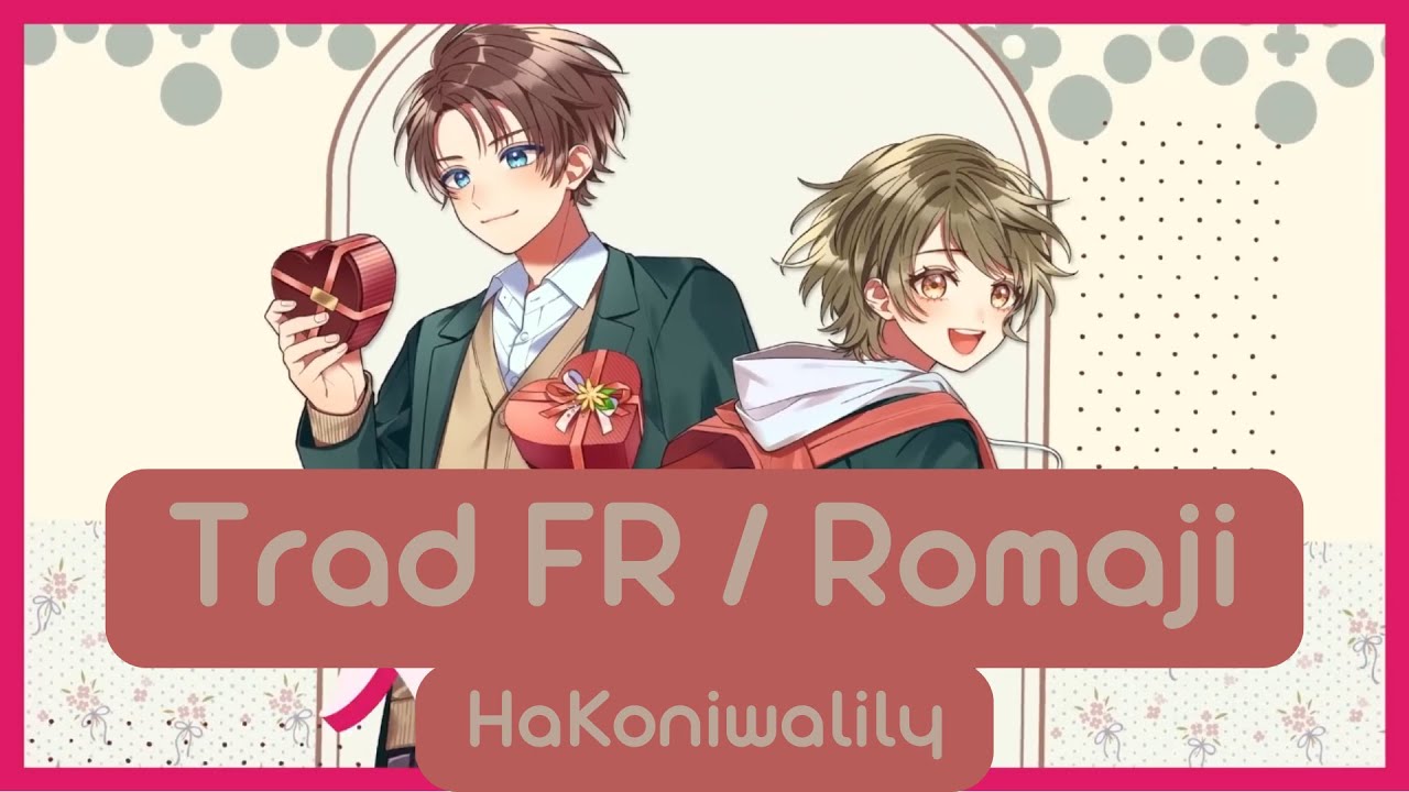 HaKoniwalily - Secret Valentine (秘密のバレンタイン) - Trad FR / Romaji acordes
