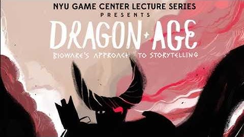 NYU Game Center Lecture Series Presents Dragon Age Inquisition