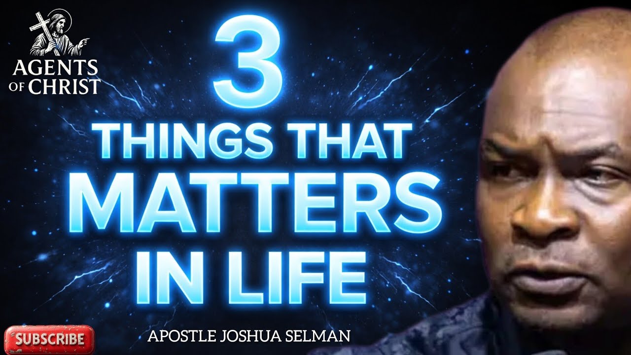 Сосредоточьтесь на этих трех самых важных вещах в жизни — апостол Джошуа Селман