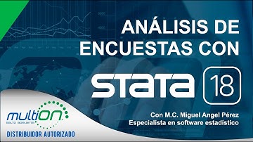 STATA 18: ANÁLISIS DE ENCUESTAS  | WEBINAR MULTION