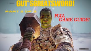 Guts Greatsword Build Part 2 of 3 - Elden Ring 1.10 - Full Game Guide