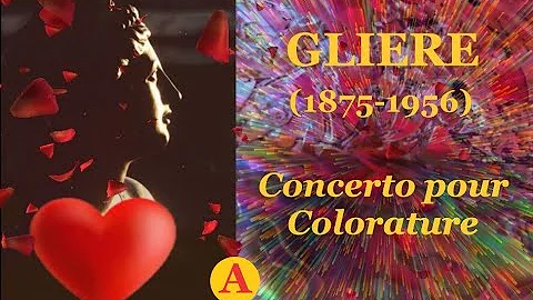 Gliere - Concerto colorature, part 2 - Eileen Huls...