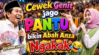 KH ANWAR ZAHID TERBARU | cewek genit jago pantun lucu bikin abah anza dan jamaah tertawa ngakak