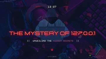 The Mystery of 127.0.0.1: Unveiling the Hidden Secrets