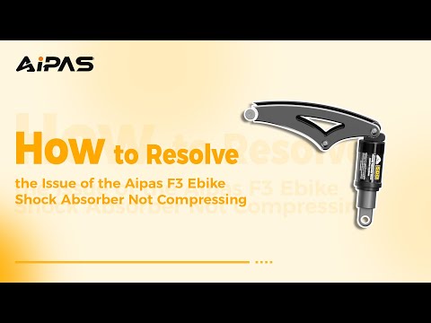 How to Resolve the Issue of the Aipas F3 Ebike Shock Absorber Not Compressing