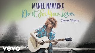 Video thumbnail of "Manel Navarro - Do It for Your Lover (Spanish Version) [Audio]"