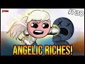 ANGELIC RICHES! -  The Binding Of Isaac: Repentance Ep. 730