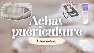 Achat / Haul puériculture 2 eme enfant : Soin, accessoires, matériel ...