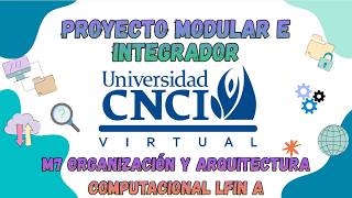 Proyecto Modular e Integrador-M7 Organización y arquitectura computacional LFIN A