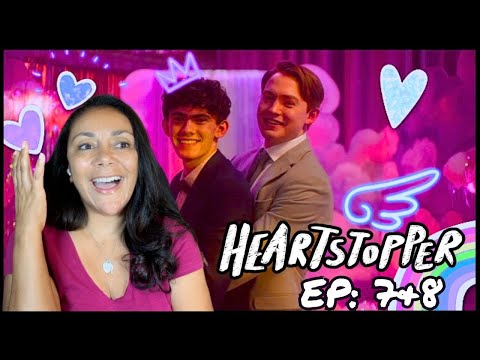 HEARTSTOPPER Season 2 Episodes 7&8 REACTION