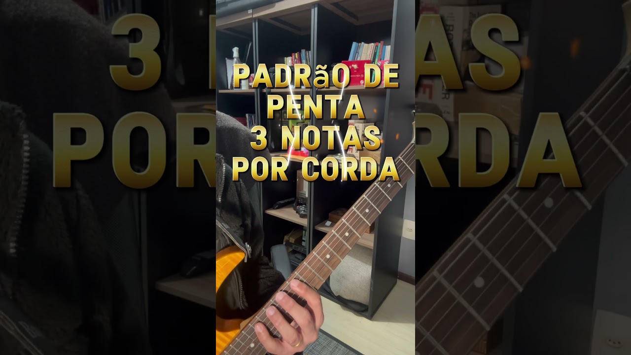 Padrão de penta 3 notas por corda 
