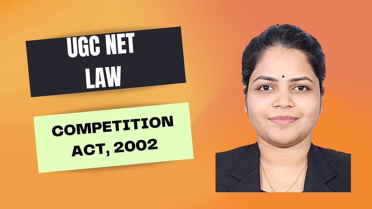 the-competition-act-2002-ugc-net-law-syllabus-focussed-with-pyq
