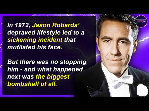 Booze, Bacall & Japanese Bombs - What Happened To Jason Robards? | Hollywood Mysteries #128