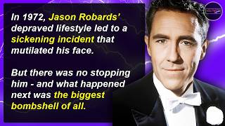 Booze, Bacall & Japanese Bombs - What Happened To Jason Robards? | Hollywood Mysteries #128