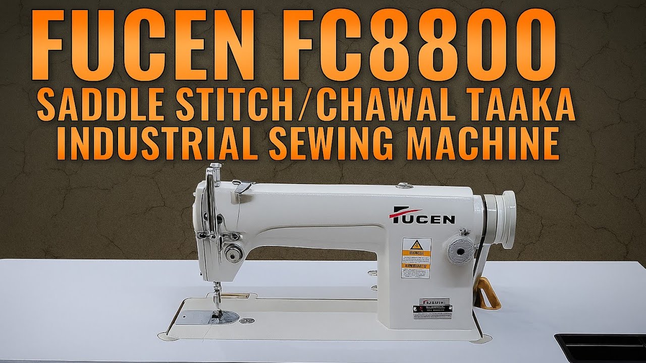 FUCEN Saddle Stitch/Chawal Taaka Sewing Machine l Model FC8800 #industrialmachine 