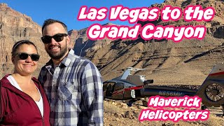 Las Vegas Helicopter Tour to the Grand Canyon with Maverick Helicopters