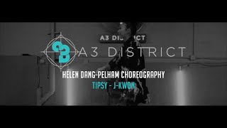 J Kwon - Tipsy | Helen Dang-Pelham || A3DISTRICT