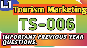 (L.1) Ignou TS-006/ Tourism marketing/ Important question answer/ Important previous year question.