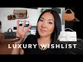 REALISTIC LUXURY WISHLIST 2021 | ONLY 3 BAGS?