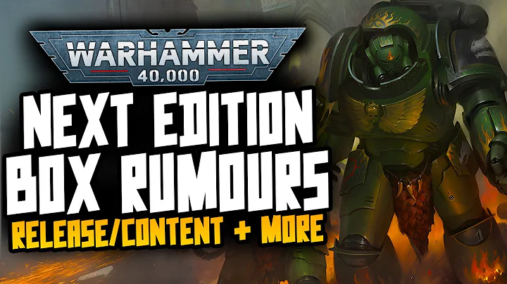 11th Edition Box/Release Rumours & more!