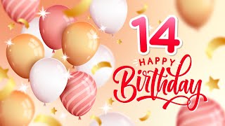 Happy 14th Birthday To You │ Happy Birthday Song
