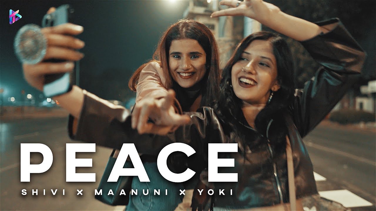 Watch PEACE (Official Music Video) - Shivi | Maanuni | Yoki | Teasy Digital on YouTube Watch PEACE (Official Music Video) - Shivi | Maanuni | Yoki | Teasy Digital on YouTube