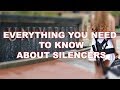 Everything you need to know about silencers