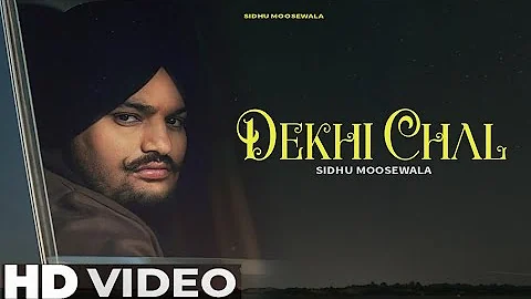 Sidhu Moose Wala - Dekhi Chal (Official Song) | Intense | New Punjabi Song 2021