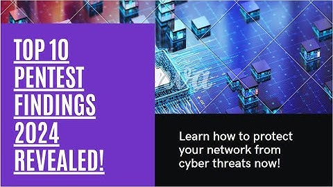 The Most Critical Pentest Findings Of 2024 | The Encryption Edge