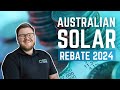 Australian solar rebate  2024 guide