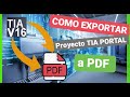 Como EXPORTAR un PROYECTO TIA PORTAL a PDF || CURSO PLC BASICO 🚀|| PLC SIEMENS