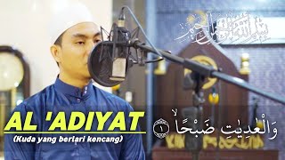 MUROTTAL MERDU || SURAT AL 'ADIAT JUZ 30 || RULIMAROYA