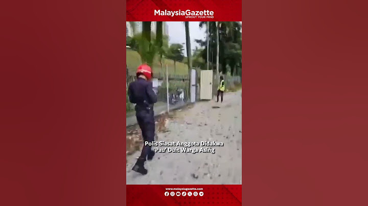 MG Short : Polis Siasat Anggota Didakwa 'Pau' Duit Warga Asing