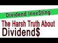 The Truth about Dividends- How Dividends Work -Best Type of Dividend Stocks