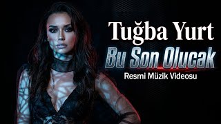 Tuğba Yurt - Bu Son Olucak (2026 Remix Music)