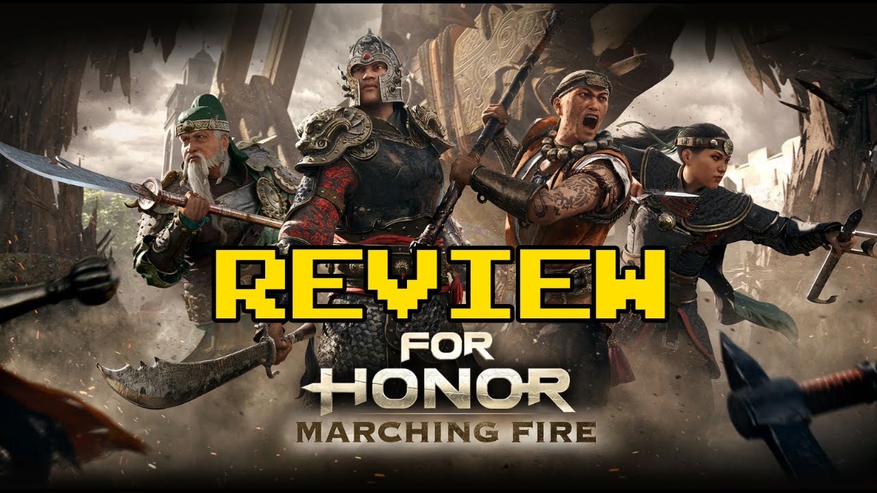 For Honor Marching Fire Review (Video Game Video Review)