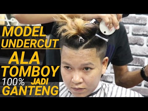  Gaya  UNDERCUT  by Tomboy Hair Cut  Tutorial Model  rambut  