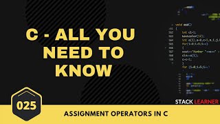 025. Assignment Operators in C | C All You Need to Know | C Bangla Tutorial