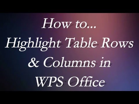 How to Highlight Table Rows & Columns in WPS Office
