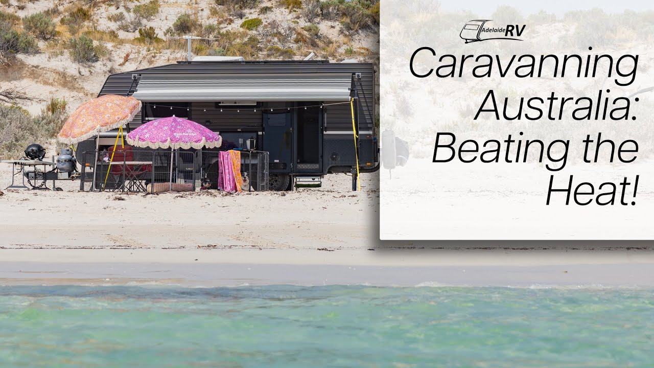 Caravanning Australia Beating the Heat! YouTube