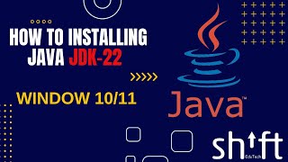 How to Install Java 22 on Window  Step-by-Step Guide