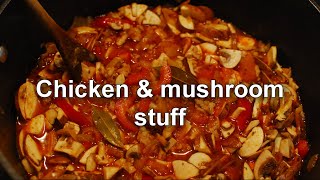 Chicken & Mushroom cooking stuff