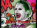 Joker - Trap Remix (Suicide Squad)