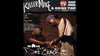 Killer Mike &amp; Grind Time - Scared Straight