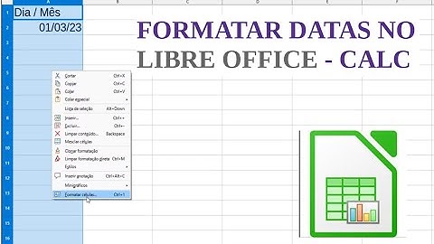 LibreOffice CALC   Formatação de Datas