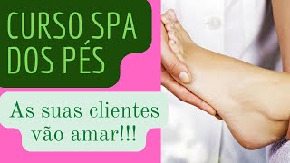 ❤️Curso SPA dos Pés- Plástica nos Pés Hellen Barbosa