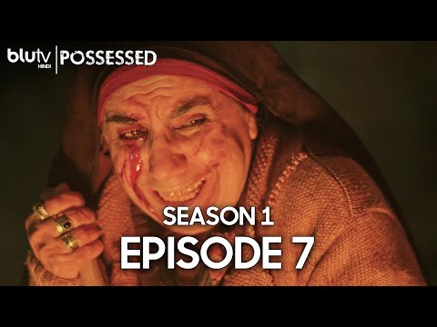 Possessed - Episode 7 Hindi Dubbed 4K | Season 1 - Sahipli | अधीन